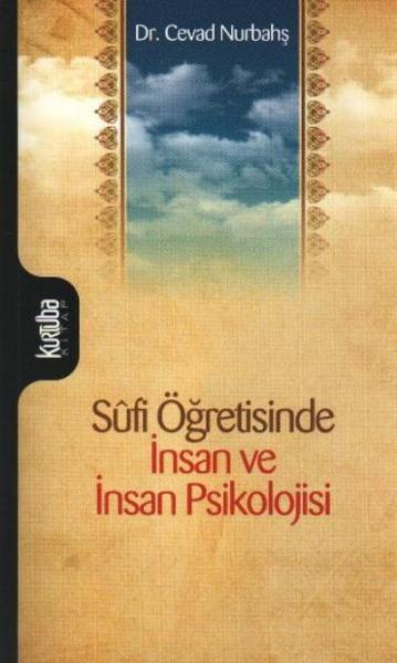 Sufi Öğretisinde İnsan ve İnsan Psikolojisi