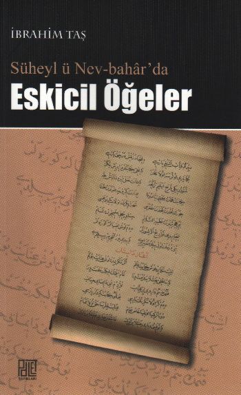 Süheyl ü Nev-baharda Eskicil Öğeler %17 indirimli İbrahim Taş