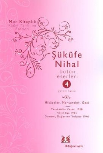 Şükufe Nihal-Bütün Eseleri Cilt-4: Romanlar (1951-1955) %17 indirimli