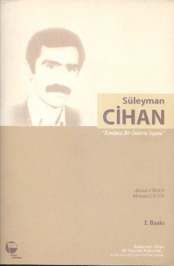 Süleyman Cihan - Komünist Bir Önderin Yaşamı
