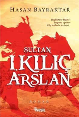 Sultan I. Kılıç Arslan %17 indirimli Hasan Bayraktar