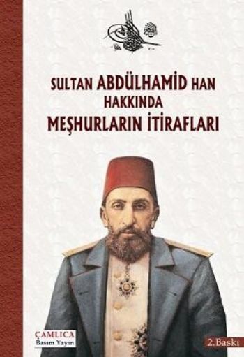 Sultan Abdülhamid Han Hakkında Meşhurların İtirafları