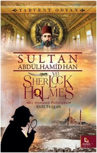 Sultan Abdülhamid Han ve  Sherlock Holmes