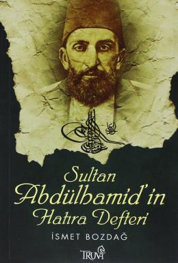 Sultan Abdülhamid’in Hatıra Defteri %30 indirimli İsmet Bozdağ