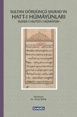 Sultan Dördüncü Murad’ın Hattı-ı Hümayunları