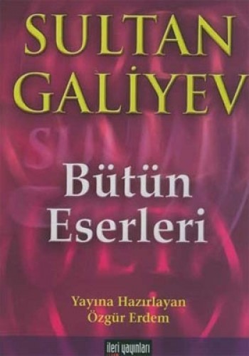 Sultan Galiyev Bütün Eserleri Özgür Erdem