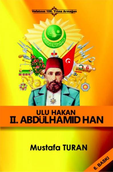Sultan 2. Abdülhamid Han Mustafa Turan