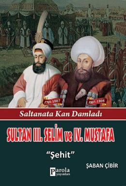 Sultan III. Selim Ve IV. Mustafa