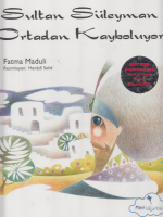 Sultan Süleyman Ortadan Kayboluyor Fatma Maduli