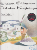 Sultan Süleyman Ortadan Kayboluyor