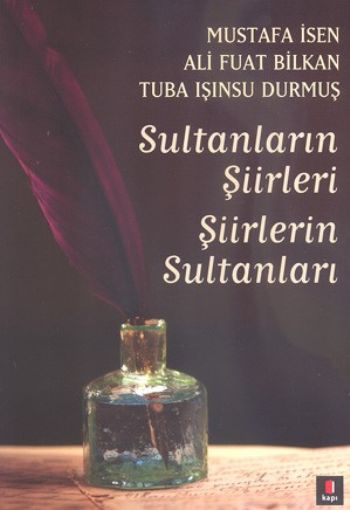 Sultanların Şiirleri Şiirlerin Sultanları %25 indirimli M.İsen-A.F. Bi