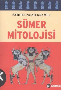 Sümer Mitolojisi Samuel Noah Kramer