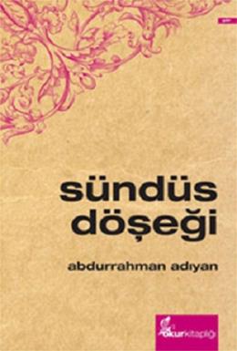 Sündüs Döşeği %17 indirimli Abdurrahman Adıyan