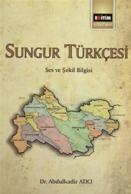 Sungur Türkçesi Abdulkadir Atıcı