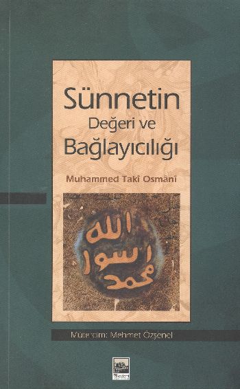 Sünnetin Değeri ve Bağlayıcılığı