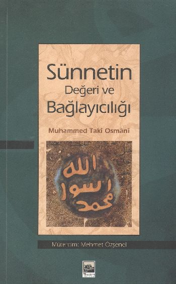 Sünnetin Değeri ve Bağlayıcılığı