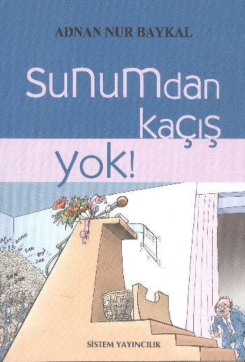 Sunumdan Kaçış Yok!