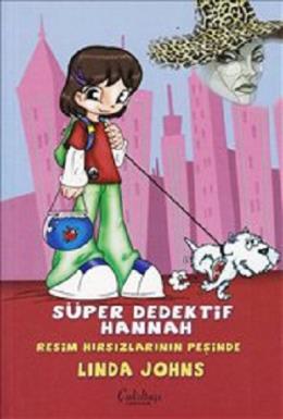 Süper Dedektif Hannah - Resim Hırsızlarının Peşinde