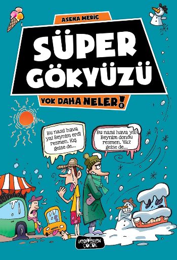 Süper Gökyüzü - Yok Daha Neler