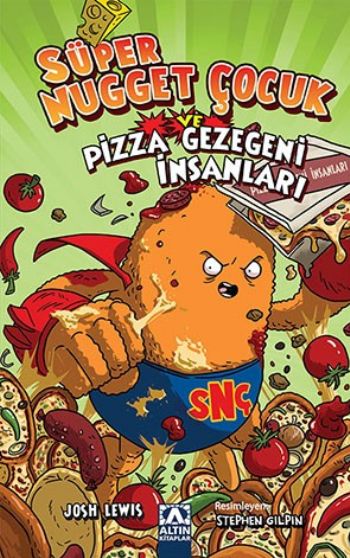 Süper Nugget Çocuk Pizza Gezegeni İnsanları