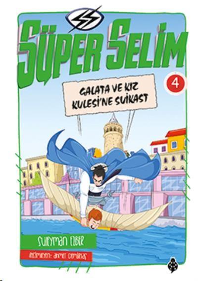 Süper Selim 4 Galata ve Kız Kulesi'ne Suikast