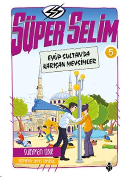 Süper Selim 5 - Eyüp Sultan'da Karışan Mevsimler Süleyman Ezber