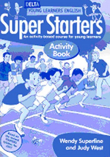 Super Starters Activity Book Wendy Superfine