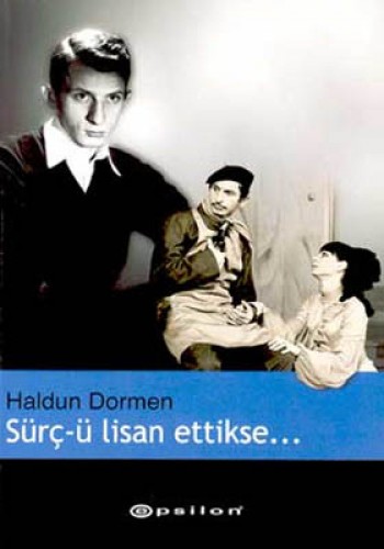 Sürç-ü Lisan Ettikse... (Anılar)