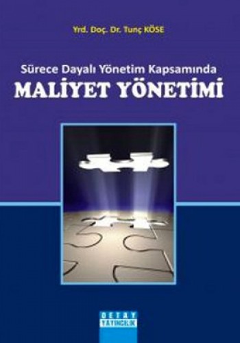 Sürece Dayalı Yönetim Kapsamında Maliyet Yönetimi