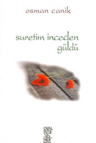 Suretim İnceden Güldü