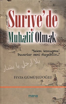 Suriye’de Muhalif Olmak