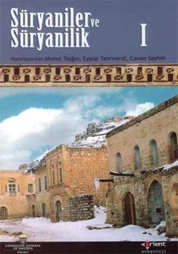 Süryaniler ve Süryanilik 1. Kitap