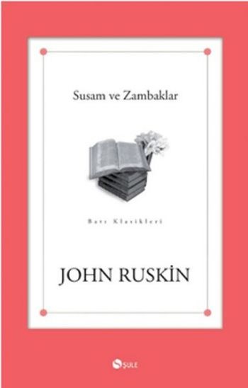 Susam ve Zambaklar %17 indirimli John Ruskin