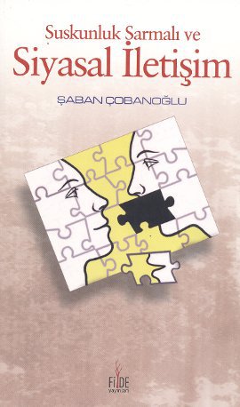 Suskunluk Sarmalı ve Siyasal İletişim %17 indirimli Şaban Çobanoğlu