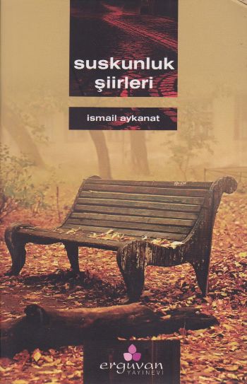 Suskunluk Şiirleri İsmail Aykanat