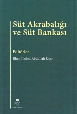 Süt Akrabalığı ve Süt Bankası (Ciltli) Abdullah Uçar