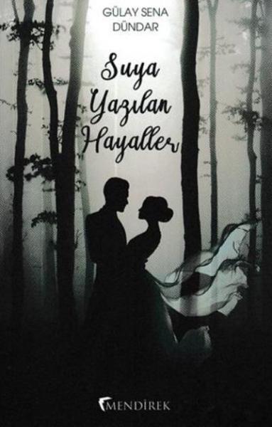 Suya Yazılan Hayaller