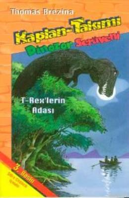 Kaplan Takımı-09: T-Rexlerin Adası "Dinozor Serüveni " %25 indirimli T