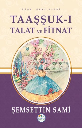 Taaşşuk-ı Talat ve Fitnat Şemsettin Sami