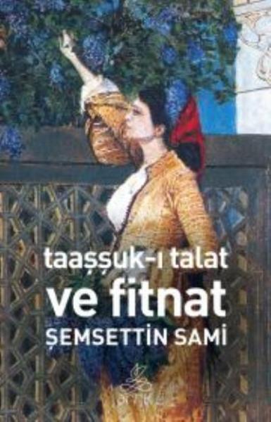 Taaşşuk-ı Talat ve Fitnat Şemsettin Sami