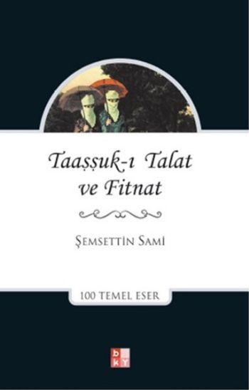 Taaşşuk-ı Talat ve Fitnat