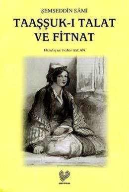 Taaşşuk-ı Talat ve Fitnat