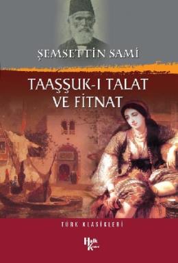 Taaşşuk-ı Talat ve Fitnat Şemsettin Sami