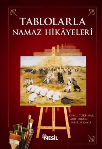 Tablolarla Namaz Hikayeleri %17 indirimli C.Tokpınar-A.Ergun