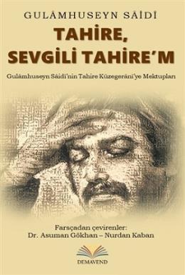 Tahire, Sevgili Tahire’m Gulamhuseyn Saidi