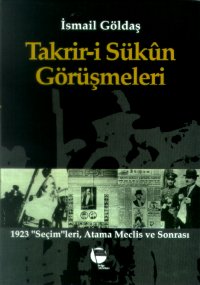 Takrir- i Sükun Görüşmeleri %17 indirimli İsmail Göldaş