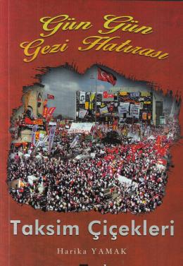 Gün Gün Gezi Hatırası Taksim Çiçekleri Harika Yamak