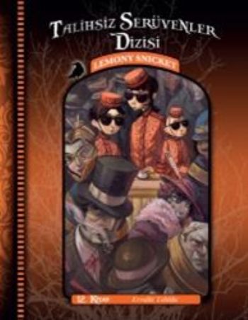 Talihsiz Serüvenler Dizisi 12: Evvelki Tehlike Lemony Snicket