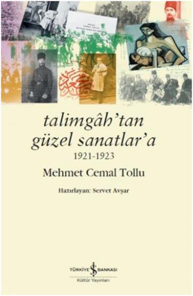Talimgah’tan Güzel Sanatlar’a 1921-1923 Mehmet Cemal Tollu