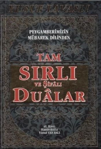 Peygamberimizin Mübarek Dilinden Tam Sırlı ve Şifalı Dualar ( b 52 ) Y